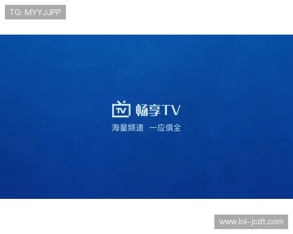 畅享高清直播：热门无线电视软件推荐